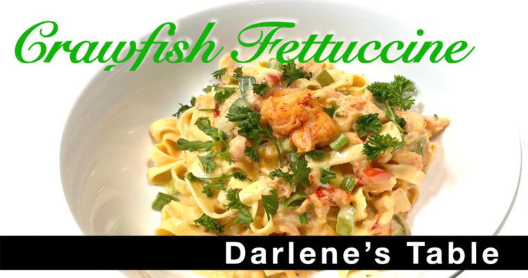 Crawfish Fettuccine