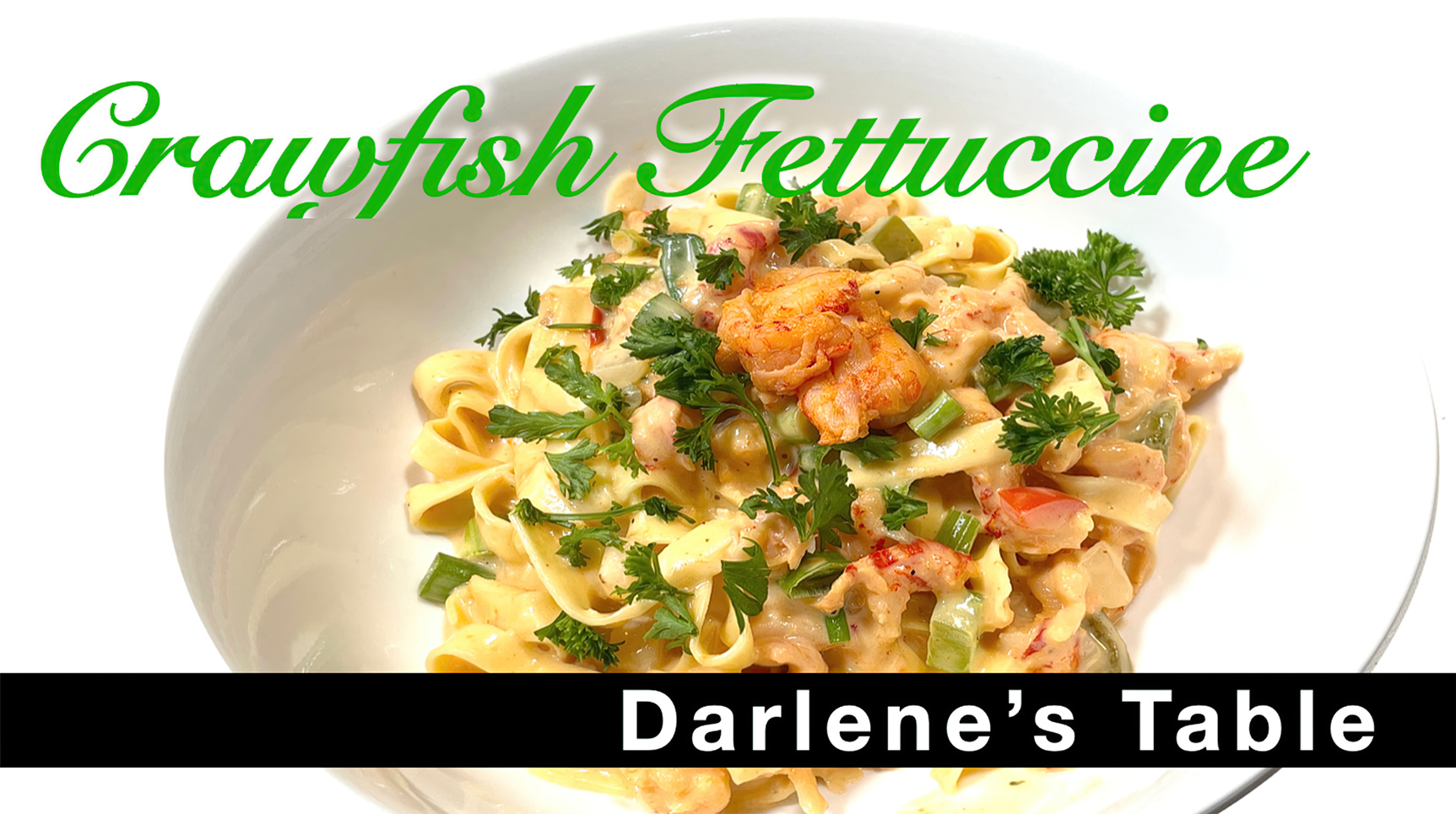 Crawfish Fettuccine