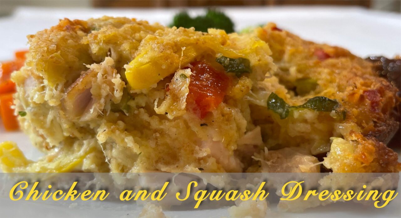 Chicken and Squash Dressing